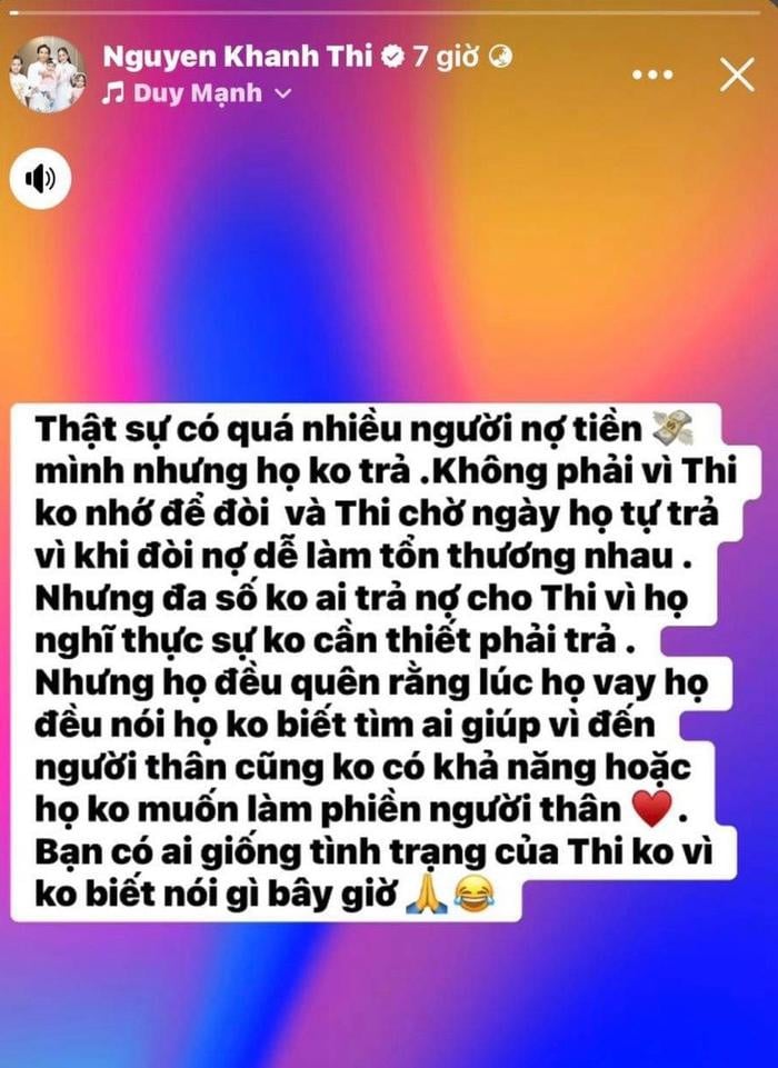 Khánh Thi đăng đàn bức xúc vì nhiều người nợ cô không trả. Bà xã Phan Hiển không muốn trực tiếp lên tiếng đòi vì sợ mất tình cảm nhưng không thể im lặng được nữa vì thái độ của đối phương.  Khánh Thi bức xúc: